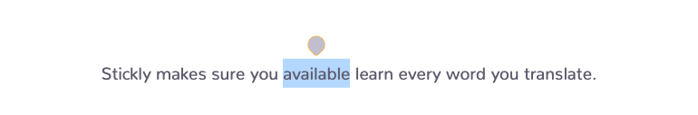 A selected word in a sentence with the small circular Stickly translation action directly above it